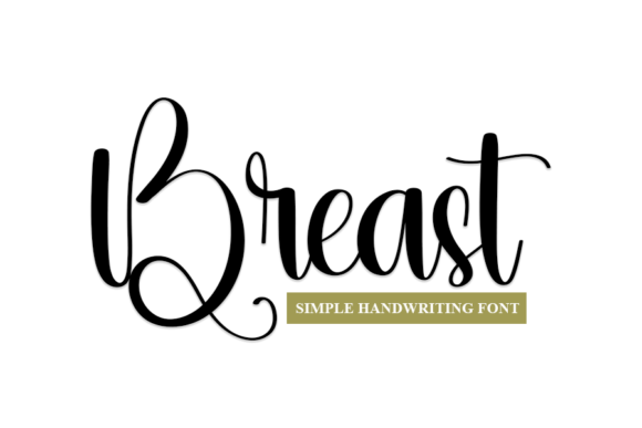 Breast Font: A Handwritten Typeface for Authentic Design