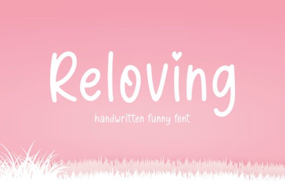 Reloving: The Handwritten Font That Brings Instant Personality