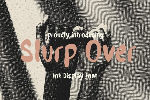 Slurp Over: A Vintage-Modern Handwritten Typeface for Creative Brands