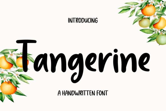 Tangerine: A Handwritten Font for Authentic Design